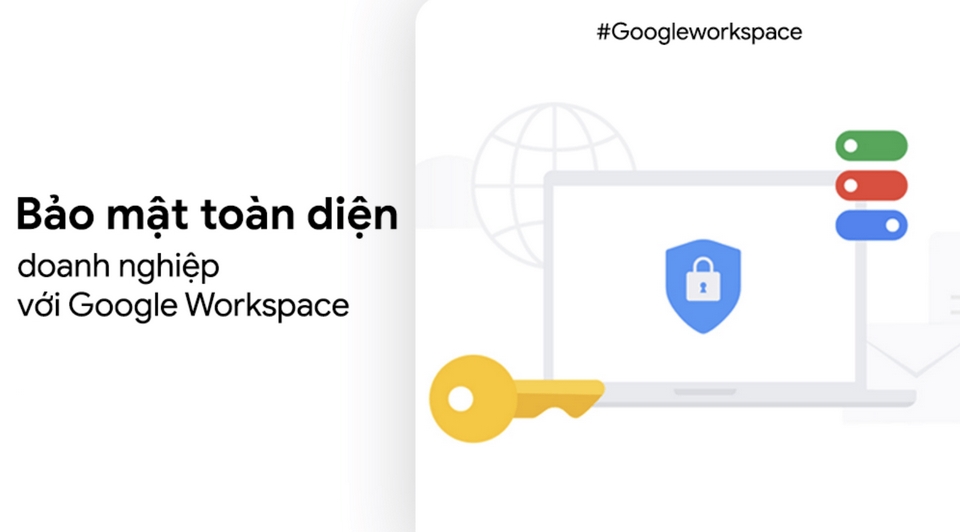 Google Workspace đạt các tiêu chuẩn toàn cầu