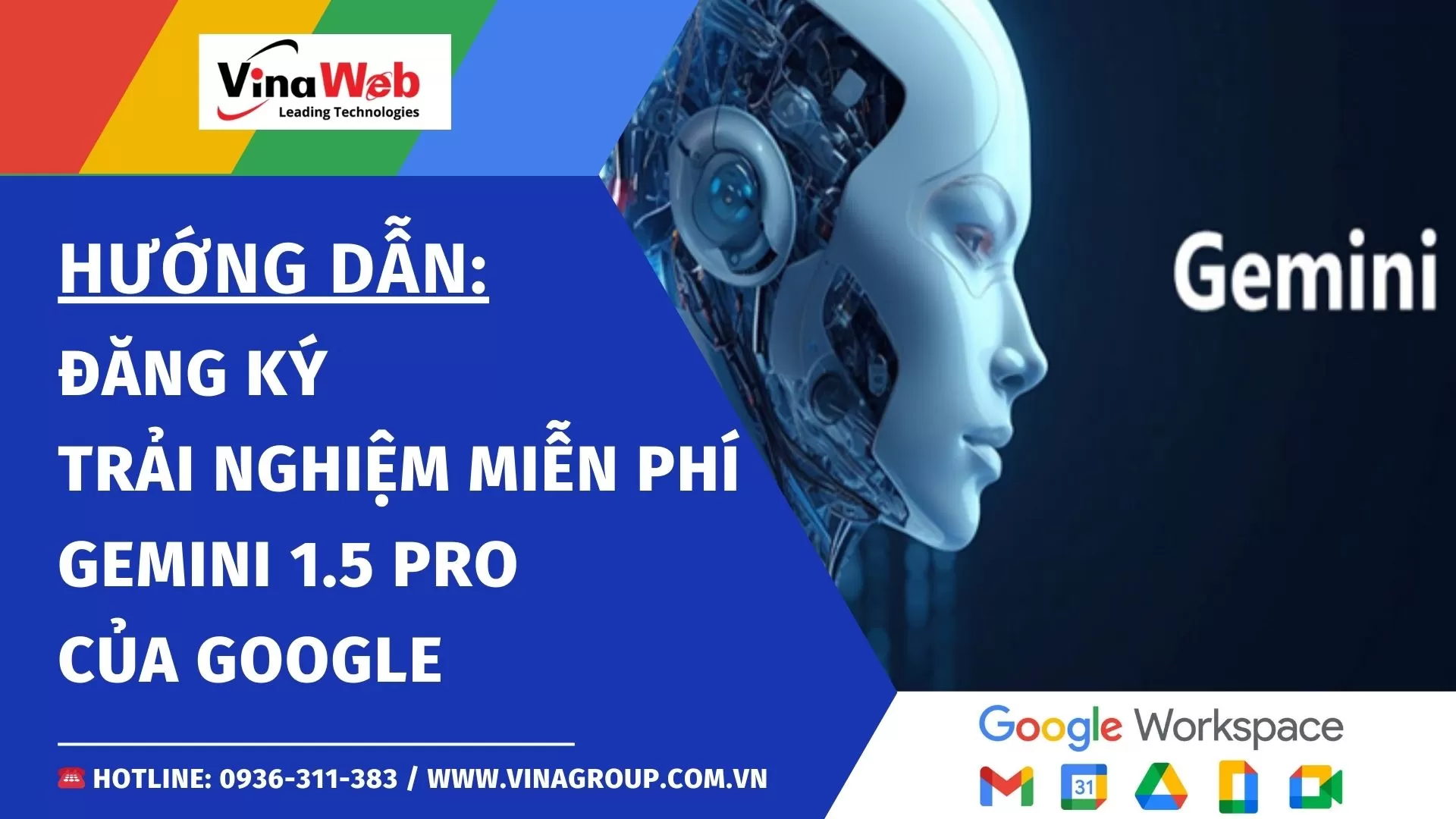 Hướng dẫn đăng ký trải nghiệm miễn phí Gemini 1.5 Pro của Google