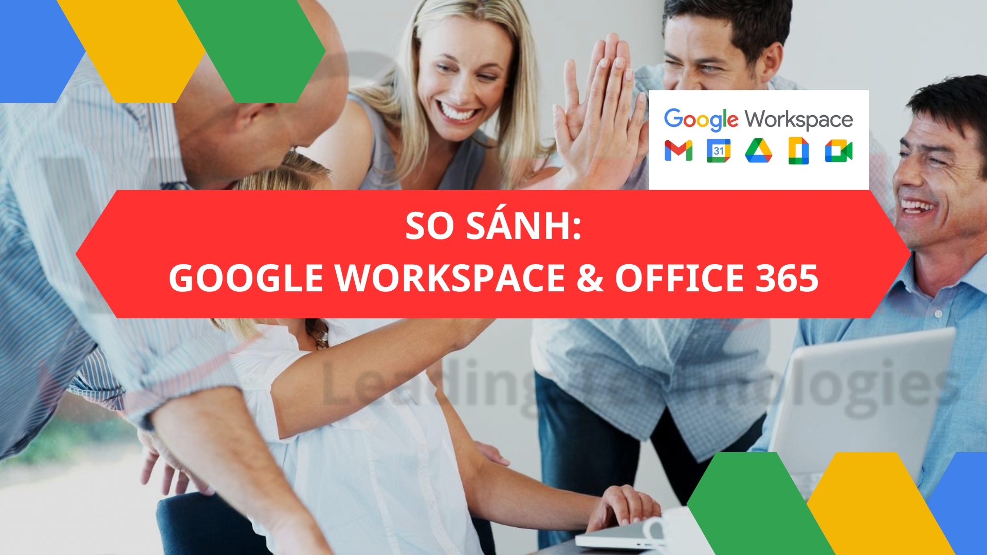 So sánh Google Workspace và Office 365