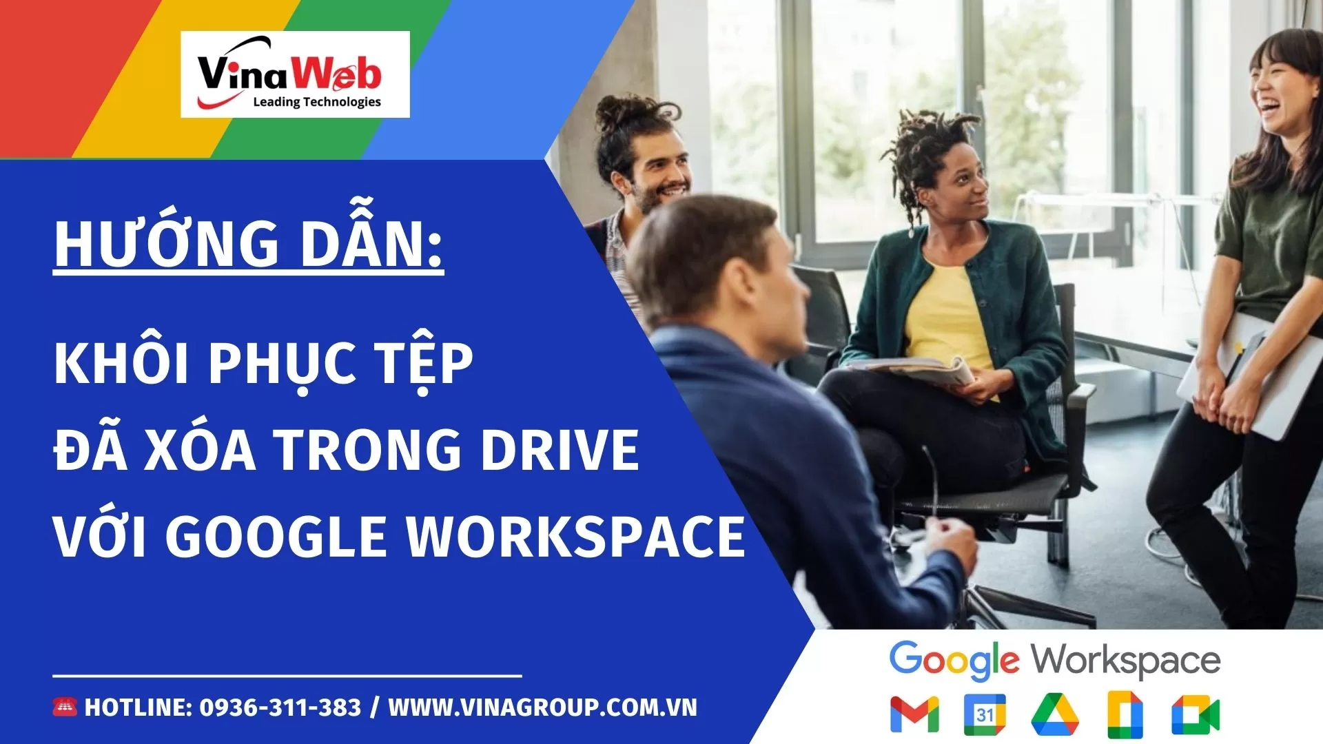 Hướng dẫn khôi phục tệp đã xóa trong Drive với Google Workspace