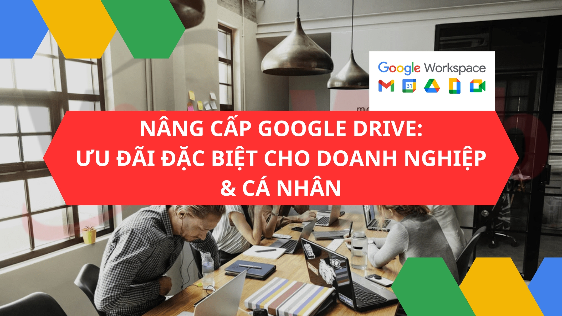 Nâng cấp tài khoản Google Drive: Ưu đãi đặc biệt cho Doanh nghiệp & Cá nhân