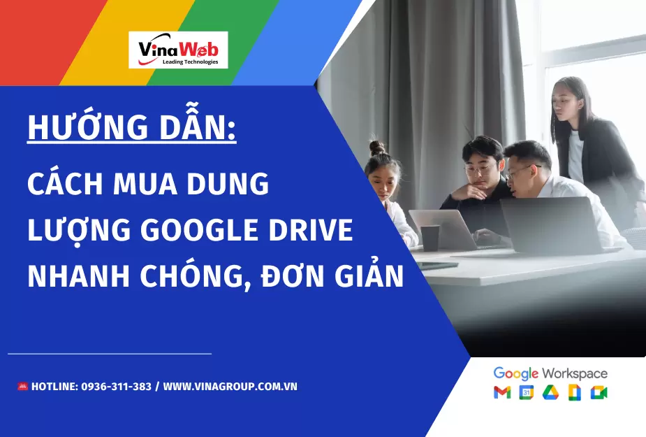 Cách mua dung lượng Google Drive nhanh chóng, đơn giản