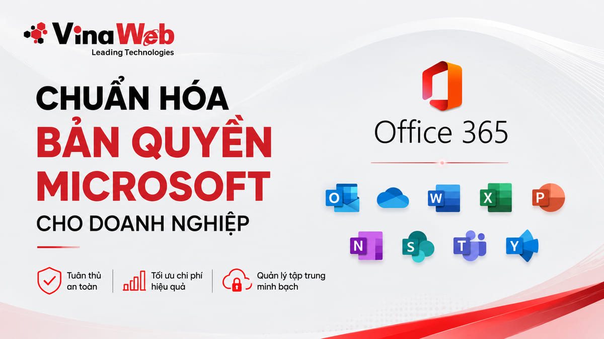 Vinaweb chuẩn hóa bản quyền Microsoft cho doanh nghiệp