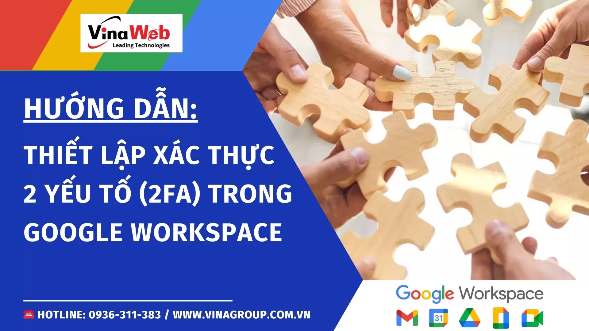 Hướng dẫn thiết lập xác thực Hai yếu tố (2FA) trong Google Workspace