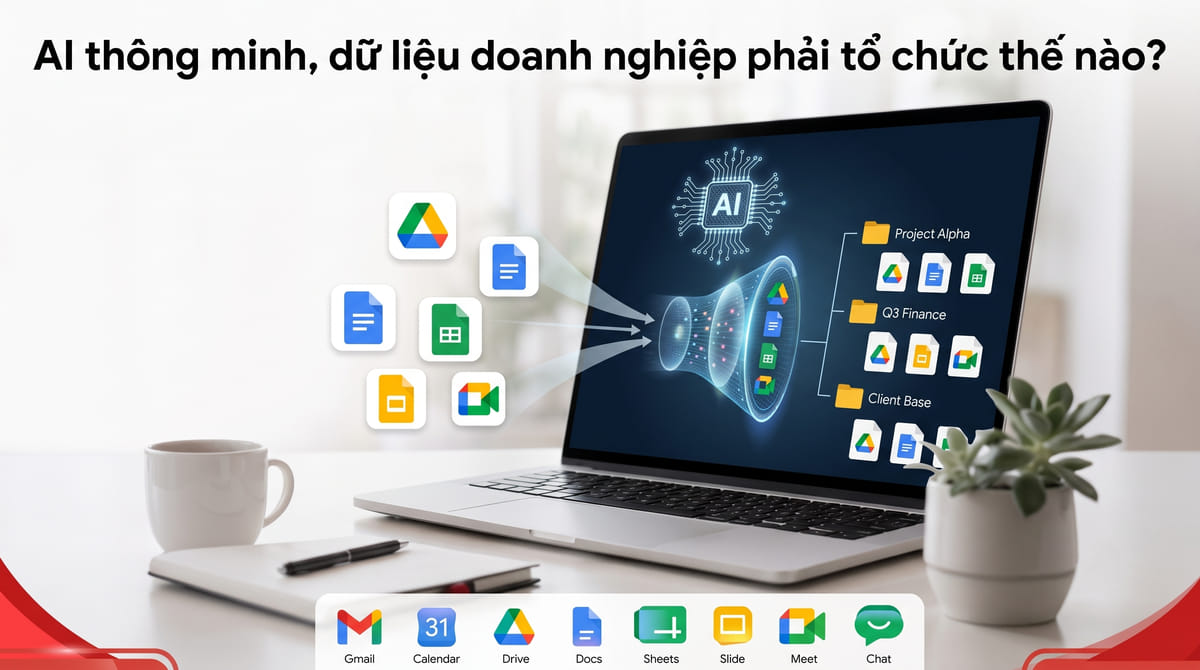 AI thông minh, dữ liệu doanh nghiệp phải tổ chức thế nào?