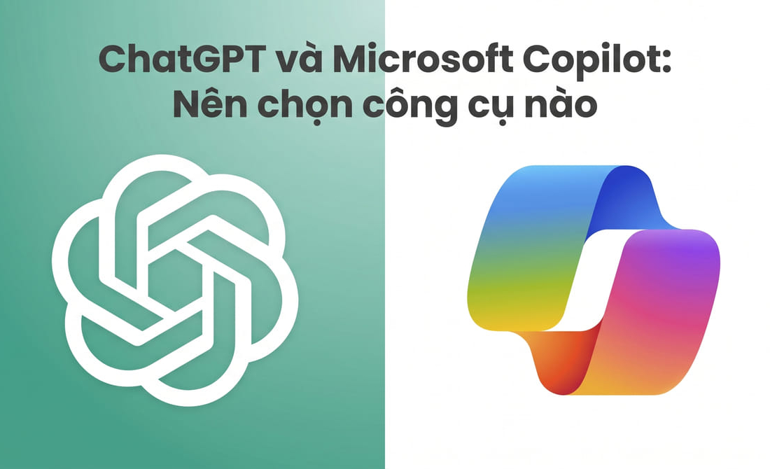 ChatGPT và Microsoft Copilot: Nên chọn công cụ trí tuệ nhân tạo nào cho công việc?
