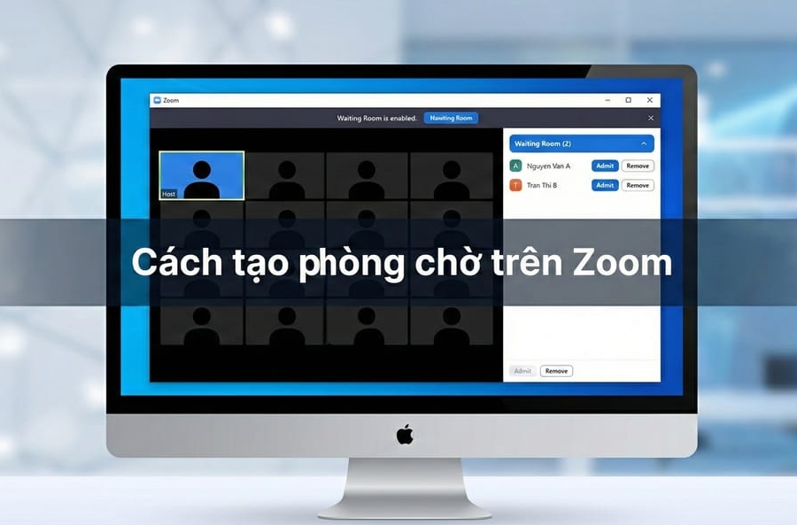 Cách tạo phòng chờ trong Zoom trên máy tính và điện thoại