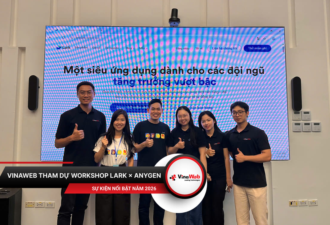 Vinaweb Tham Dự Workshop Lark × Anygen: Cập Nhật Xu Hướng AI Agent Trong Vận Hành Doanh Nghiệp