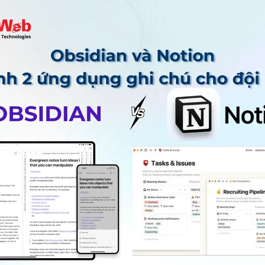 Obsidian và Notion: So sánh 2 ứng dụng ghi chú cho đội nhóm
