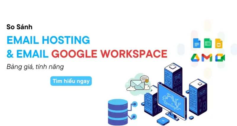 So sánh Google Workspace với Email server