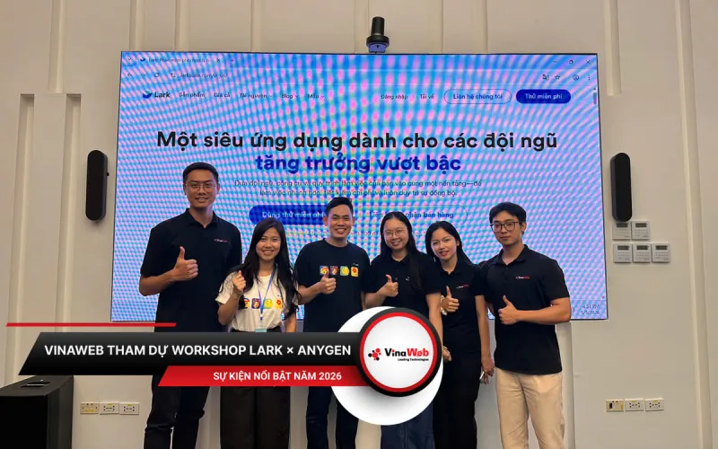 Vinaweb Tham Dự Workshop Lark × Anygen: Cập Nhật Xu Hướng AI Agent Trong Vận Hành Doanh Nghiệp
